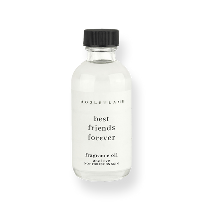 Best Friends Forever · Fragrance Oil